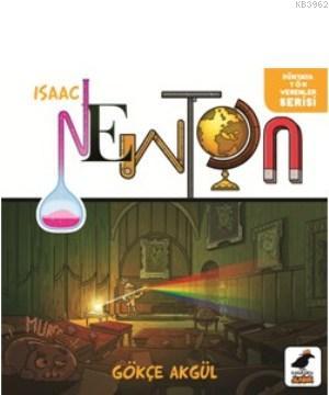 Isaac Newton | Gökçe Akgül | Kara Karga Yayınları