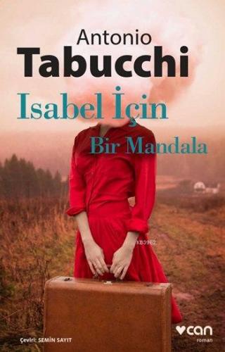 Isabel İçin Bir Mandala | Antonio Tabucchi | Can Yayınları