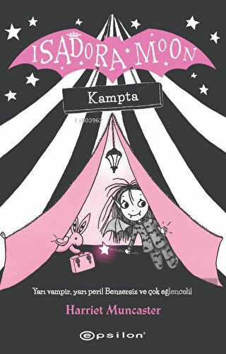 Isadora Moon;Kampta | Harriet Muncaster | Epsilon Yayınevi