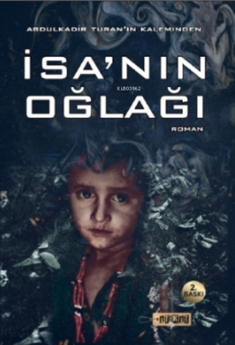 İsa'nın Oğlağı | Abdulkadir Turan | Etiket Yayınları