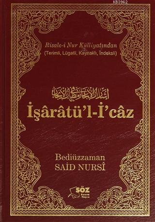 İşaratü'l-İ'caz | Bediüzzaman Said-i Nursi | Söz Basım Yayın