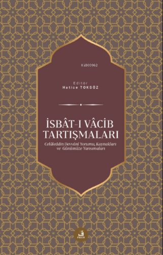 İsbât-ı Vâcib Tartışmaları | Hatice Toksöz | Fecr Yayınları