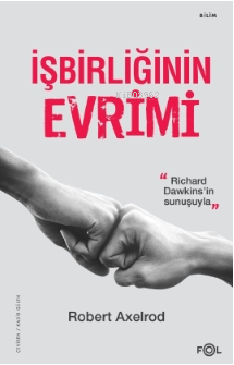 İşbirliğinin Evrimi | Robert Axelrod | Fol Kitap