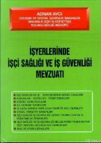 İşçi Sağlığı ve İş Güvenliği Mevzuatı | Adnan Avcı | Alfa Basım Yayım 