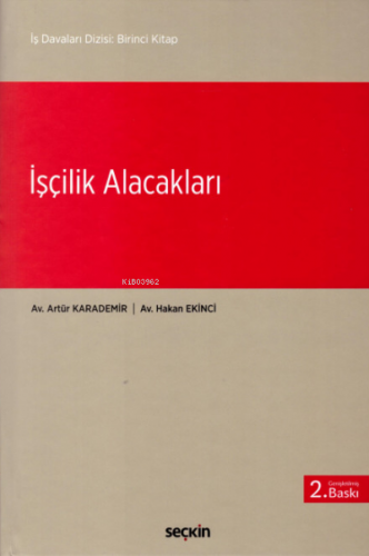 İşçilik Alacakları | Hakan Ekinci | Seçkin Yayıncılık