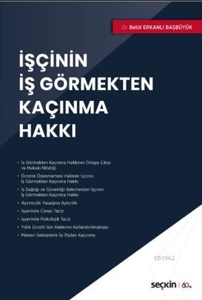 İşçinin İş Görmekten Kaçınma Hakkı | Betül Erkanlı Başbüyük | Seçkin Y