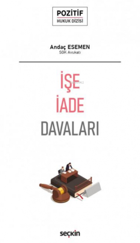 İşe İade Davaları | Andaç Esemen | Seçkin Yayıncılık