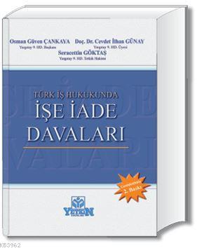 İşe İade Davaları | Osman Güven Çankaya | Yetkin Yayınları