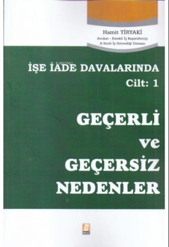 İşe İade Davalarında İş Sözleşmesinin Feshinde Geçerli ve Geçersiz Ned