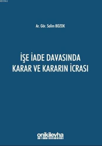 İşe İade Davasında Karar ve Kararın İcrası | Salim Bozok | On İki Levh