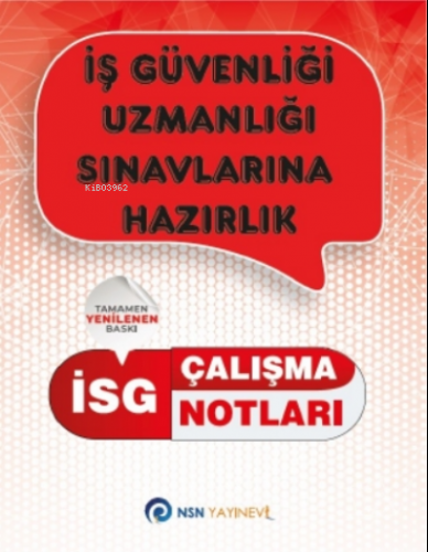 İSG İş Güvenliği Uzmanlığı Çalışma Notları;İSG İş Güvenliği Uzmanlığı 