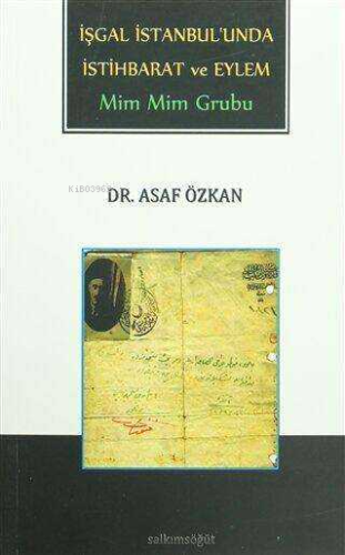 İşgal İstanbul'unda İstihbarat ve Eylem;Mim Mim Grubu | Asaf Özkan | S