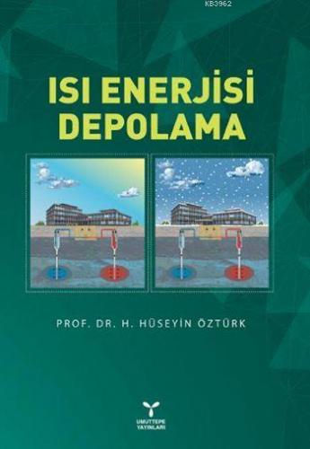 Isı Enerjisi Depolama | H. Hüseyin Öztürk | Umuttepe Yayınları