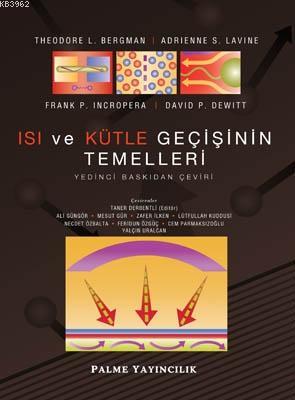 Isı ve Kütle Geçişinin Temelleri | Theodore L. Bergman | Palme Yayınev