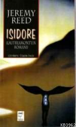 Isidore | Jeremy Reed | Telos Yayıncılık