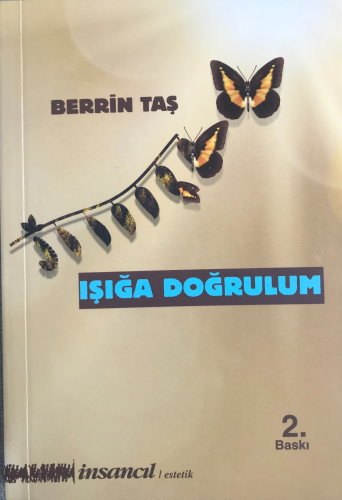 Işığa Doğrulum | Berrin Taş | İnsancıl Yayınları