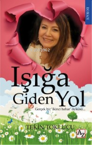 Işığa Giden Yol | Tekin Toklucu | Az Kitap