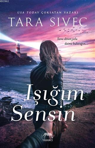 Işığım Sensin | Tara Sivec | Yabancı Yayınları