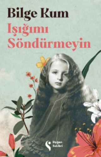 Işığımı Söndürmeyin | Bilge Kum | Doğan Solibri