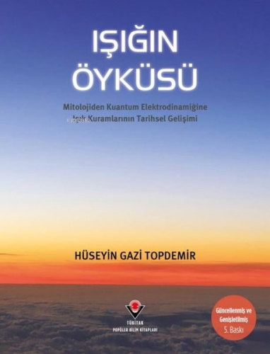 Işığın Öyküsü | Hüseyin Gazi Topdemir | Tübitak