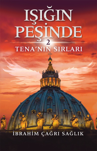 Işığın Peşinde -2;Tena'nın Sırları | İbrahim Çağrı Sağlık | Ceres Yayı