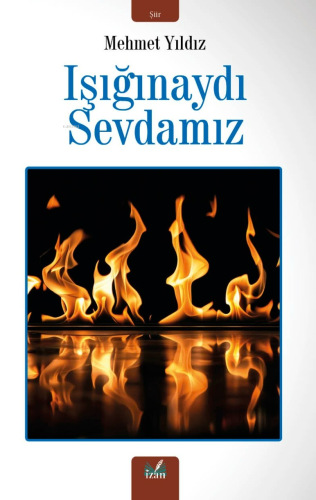 Işığınaydı Sevdamız | Mehmet Yıldız | İzan Yayıncılık