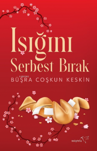 Işığını Serbest Bırak | Büşra Coşkun Keskin | Müptela Yayınevi