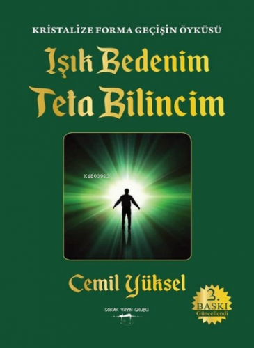 Işık Bedenim Teta Bilincim | Cemil Yüksel | Sokak Kitapları Yayınları