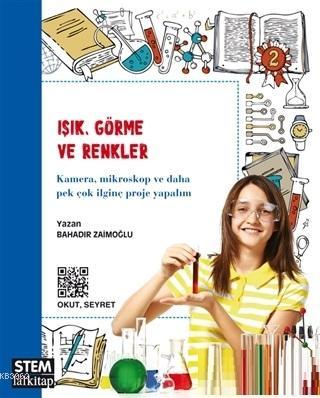 Işık, Görme ve Renkler | Bahadır Zaimoğlu | Lal Kitap