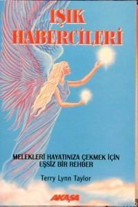 Işık Habercileri | Terry Lynn Taylor | Akaşa Yayınları