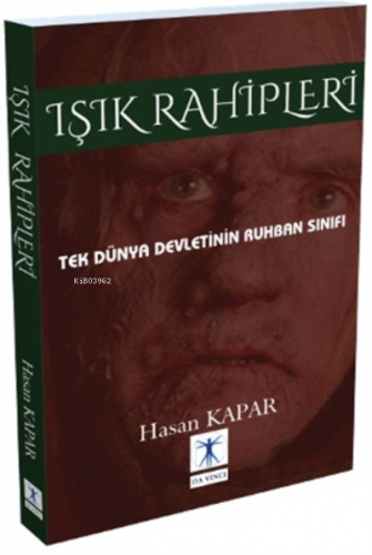 Işık Rahipleri;Tek Dünya Devletinin Ruhban Sınıfı | Hasan Kapar | Da V