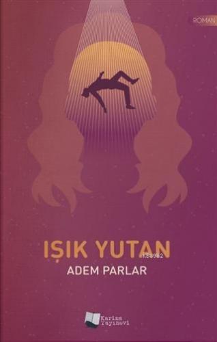 Işık Yutan | Adem Parlar | Karina Kitap