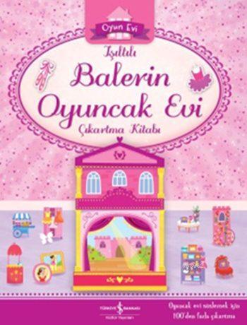 Işıltılı Balerin Oyuncak Evi Çıkartma Kitabı | Kolektif | Türkiye İş B