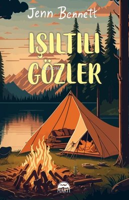 Işıltılı Gözler | Jenn Bennett | Martı Yayınları