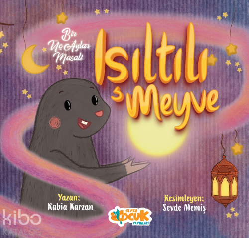 Işıltılı Meyve - Bir Üç Aylar Masalı | Rabia Karzan | Siyer Çocuk