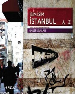 İsim İsim İstanbul | Önder Şenyapılı | Boyut Yayın Grubu