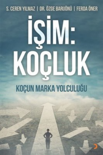 İşim: Koçluk Koçun Marka Yolculuğu | Ferda Öner | Cinius Yayınları