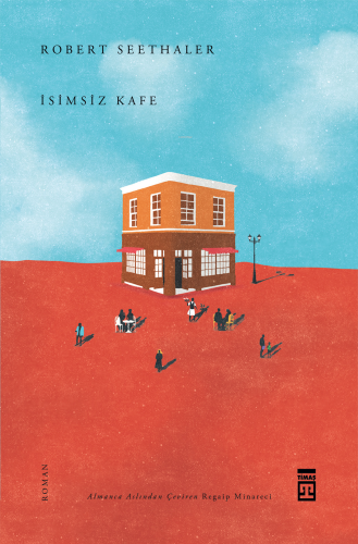 İsimsiz Kafe | Robert Seethaler | Timaş Yayınları