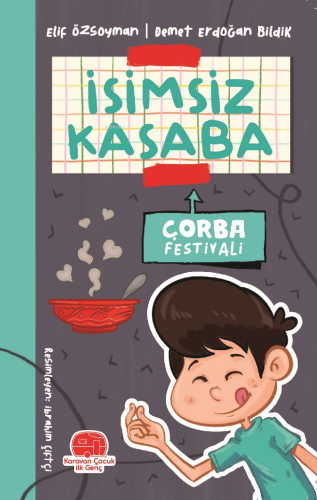 İsimsiz Kasaba; Çorba Festivali | Elif Özsoyman | Karavan Çocuk Yayınl