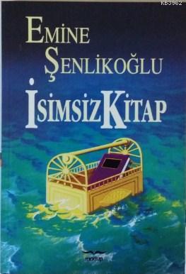 İsimsiz Kitap | Emine Şenlikoğlu | Mektup Yayınları