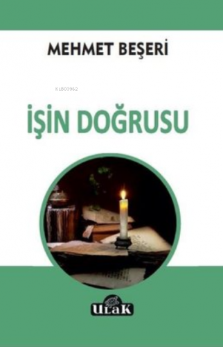 İşin Doğrusu | Mehmet Beşeri | Ulak Yayınları