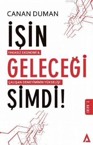 İşin Geleceği Şimdi | Canan Duman | Kanon Kitap