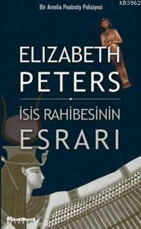 İsis Rahibesinin Esrarı | Elizabeth Peters | Oğlak Yayınları