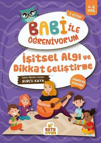 İşitsel Algı ve Dikkat Geliştirme - Babi İle Öğreniyorum 2 (4-6 Yaş) |