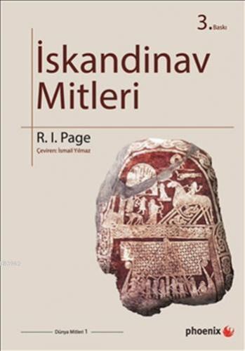 İskandinav Mitleri; Dünya Mitleri 1 | R. I. Page | Phoenix Yayınevi