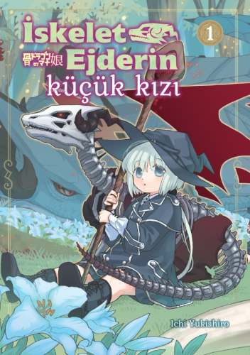 İskelet Ejderin Küçük Kızı | Ichi Yukishiro | Kayıp Kıta Yayınları