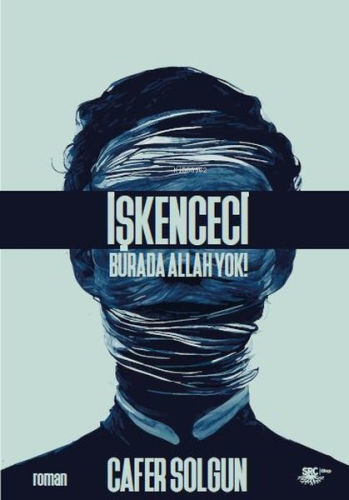 İşkenceci - Burada Allah Yok! | Cafer Solgun | SRC Kitap