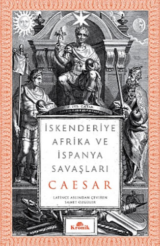 İskenderiye, Afrika ve İspanya Savaşları | Gaius Julius Caesar | Kroni