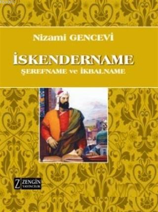 İskendername (Şerefname ve İkbalname) | Nizami Gencevi | Zengin Yayınc