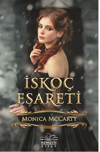 İskoç Esareti | Monica Mccarty | Nemesis Kitap